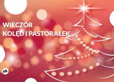 Wieczór Kolęd i Pastorałek | koncert