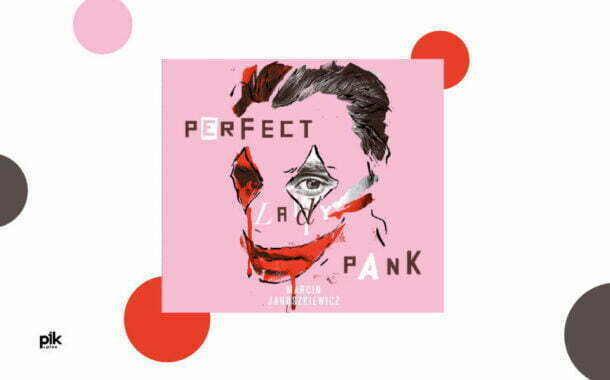 „Perfect Lady Pank” Marcin Januszkiewicz | na płycie