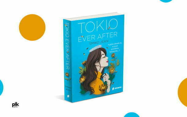 „Tokio Ever After” Emiko Jean | okiem i piórem ucznia