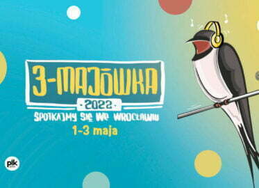 Festiwal 3-majówka 2022 we Wrocławiu