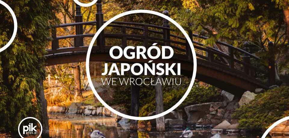 Ogród Japoński we Wrocławiu - Inforamcje