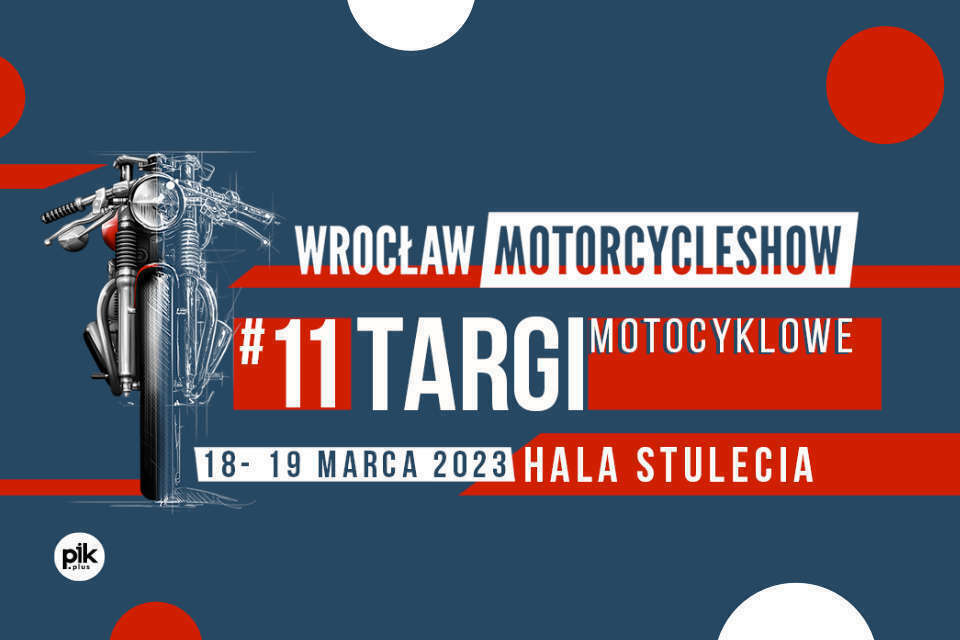 XI Targi Motocyklowe - Wrocław Motorcycle Show 2023
