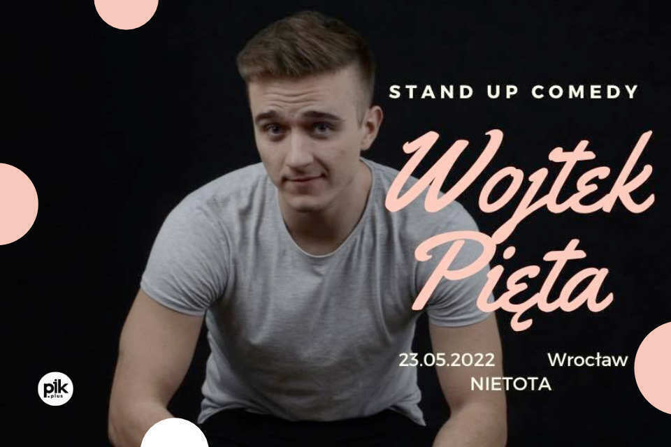 Wojtek Pięta | stand-up