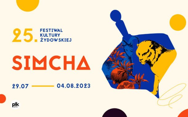 25. Festiwal Kultury Żydowskiej SIMCHA