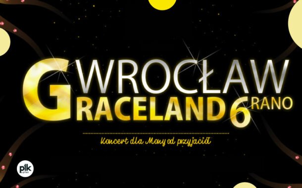Wrocław - Graceland 6 rano | koncert