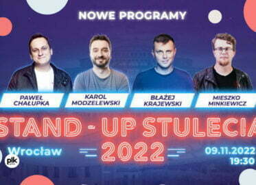 Stand-up Stulecia