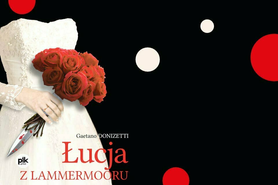 Łucja z Lammermooru - Gaetano Donizetti
