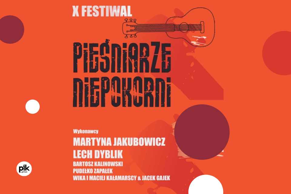 X Festiwal Pieśniarze Niepokorni