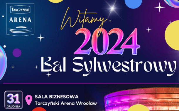 Sylwester na Stadionie Wrocław | Sylwester 2023/2024 we Wrocławiu