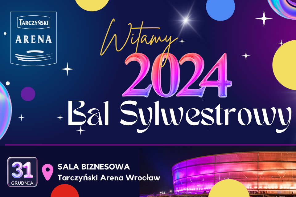 Sylwester na Stadionie Wrocław | Sylwester 2023/2024 we Wrocławiu