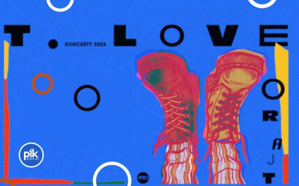 T.Love | koncert we Wrocławiu - Bilety