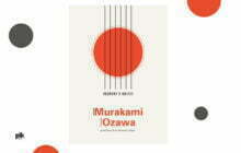 „Rozmowy o muzyce Haruki Murakami, Seiji Ozawa” w przekładzie Anny Zielińskiej- Elliott