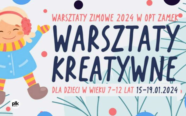 Ferie w CK Zamek | Ferie Wrocław 2024