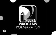 10. Nocny Półmaraton Wrocław