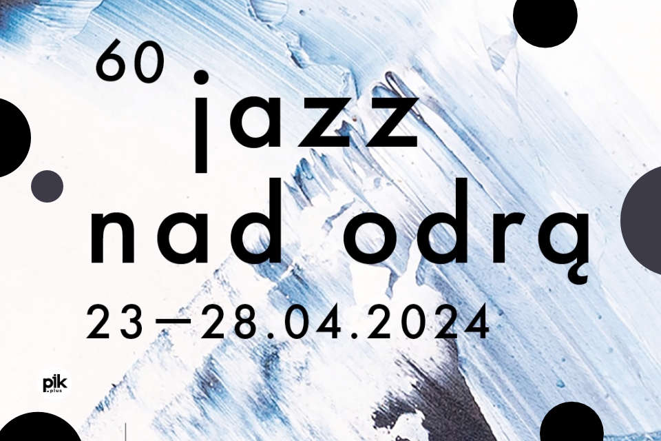 60 Jazz nad Odrą 2024 | festiwal