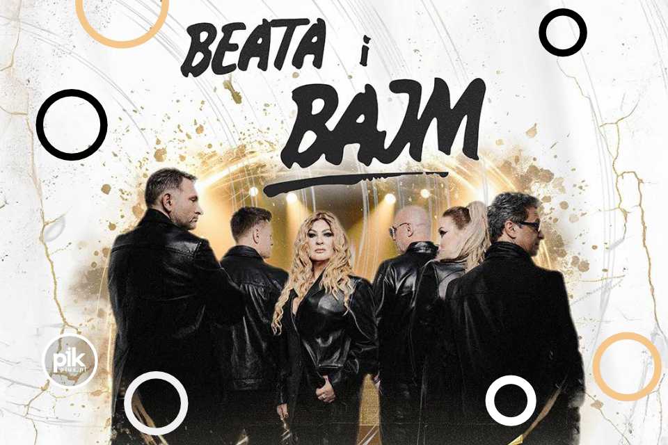 Beata i Bajm – Wielki powrót | koncert