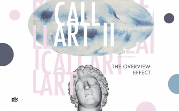 Callart 2 – The Overview Effect | wystawa czasowa