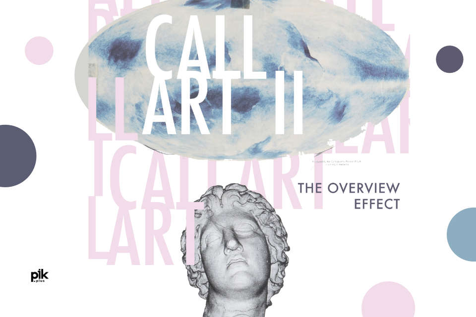Callart 2 – The Overview Effect | wystawa czasowa