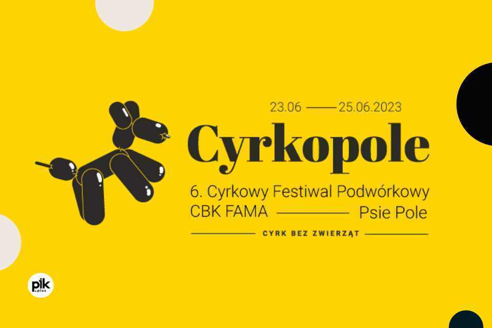 Cyrkowy Festiwal Podwórkowy Cyrkopole 2023