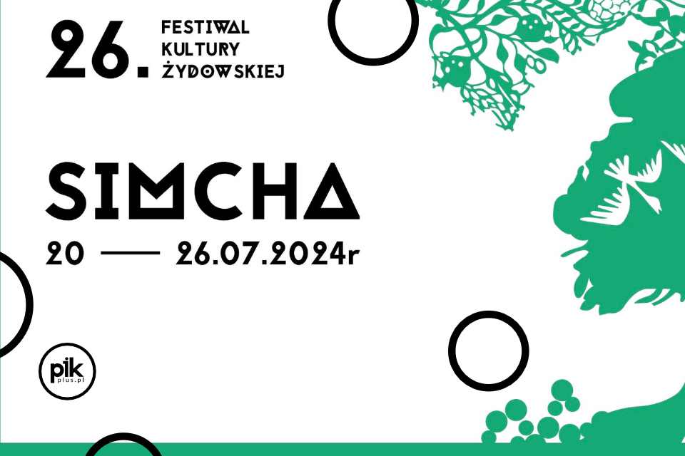 26. Festiwal Kultury Żydowskiej SIMCHA