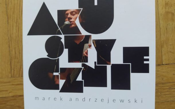 „Akustycznie” Marek Andrzejewski
