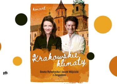 Krakowskie Klimaty - Jacek Wójcicki, Beata Rybotycka | koncert