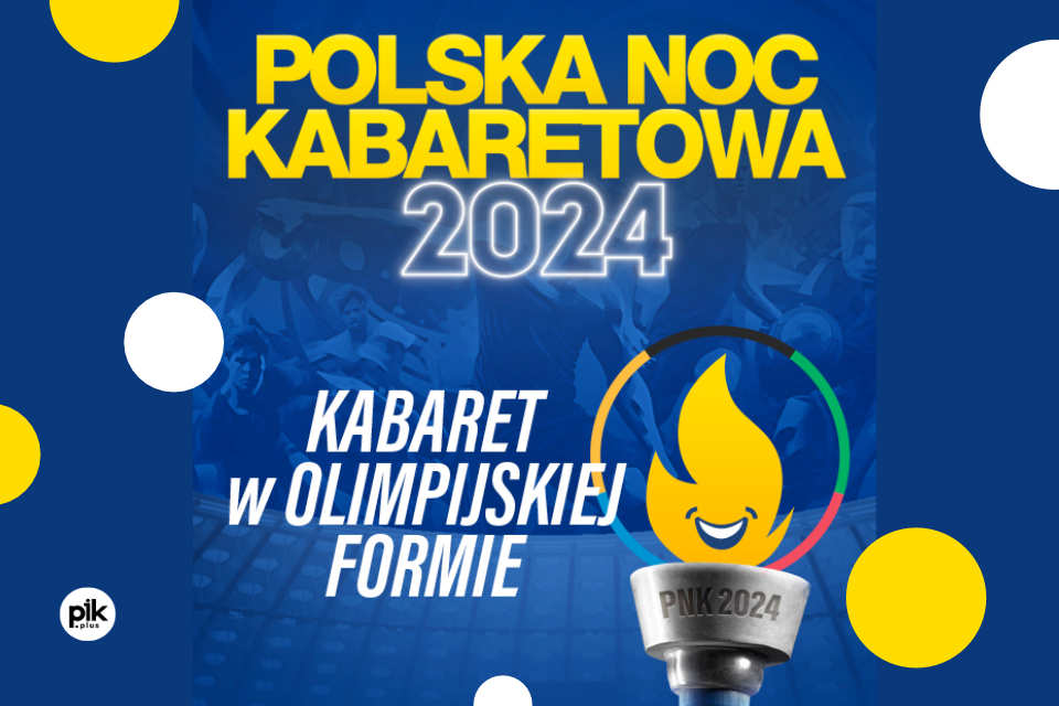 Polska Noc Kabaretowa 2024 we Wrocławiu