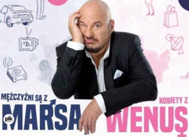 Mężczyźni są z Marsa, Kobiety z Wenus | spektakl