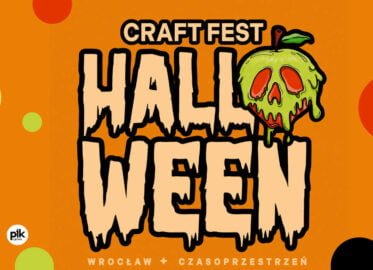 Craft Fest Wrocław - Halloween - Drink x Food x Fun