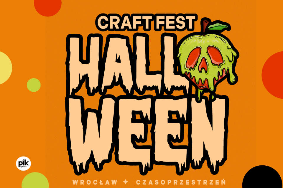 Craft Fest Wrocław - Halloween - Drink x Food x Fun