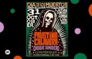 Dia De Los Muertos - Faustina Calavera, Choquesonidero, Luistofoles | koncert