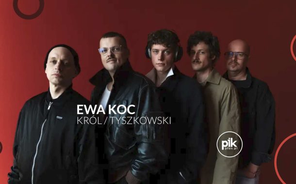 Ewa Koc - Król/Tyszkowski | koncert we Wrocławiu - Bilety