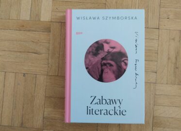 Wisława Szymborska „Zabawy literackie” | recenzja książki