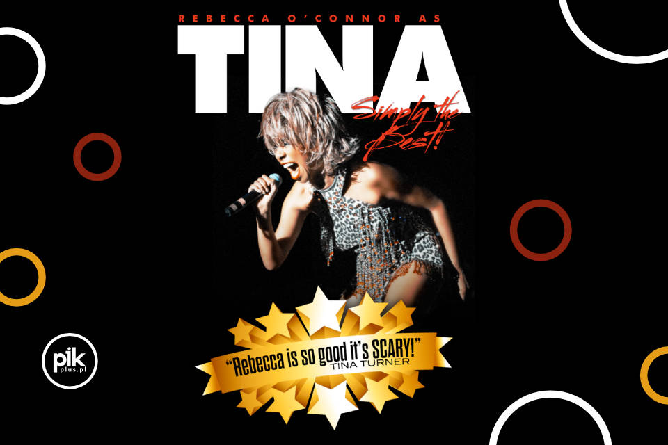 Rebecca O’Connor Simply the Best as Tina Turner we Wrocławiu