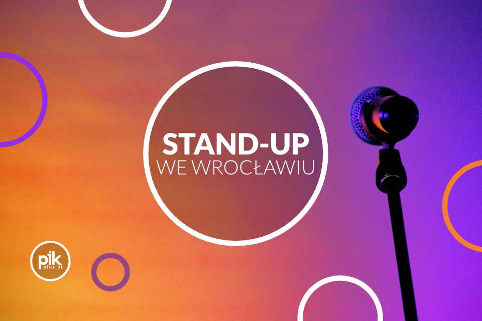 Stand-up lista wydarzen i bilety na stand-upy we Wroclawiu