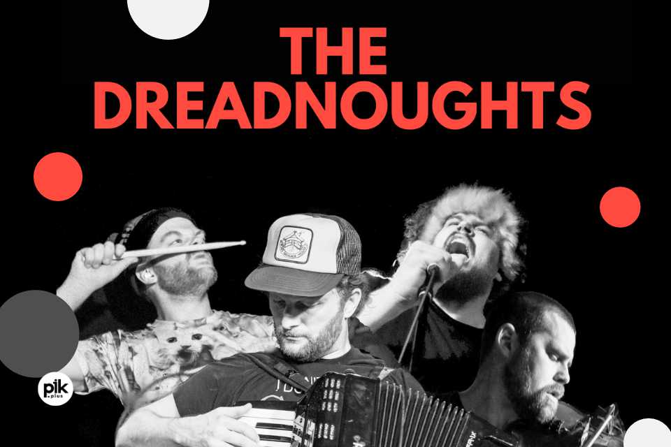 The Dreadnoughts | koncert