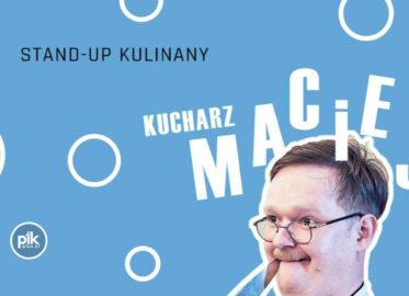 Kucharz Maciej | stand-up