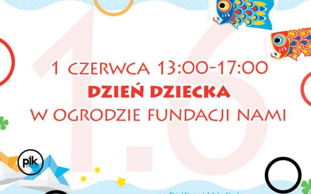 Dzień Dziecka w ogrodzie Fundacji Nami