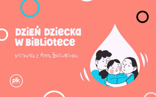 Dzień dziecka w Bibliotece