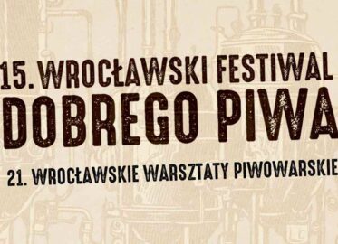 15. Wrocławski Festiwal Dobrego Piwa 2025