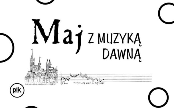 XXXIII Międzynarodowy Festiwal Maj z Muzyką Dawną