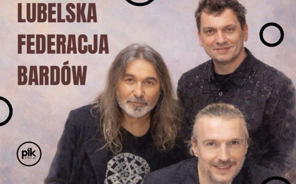 Lubelska Federacja Bardów | koncert we Wrocławiu - Bilety