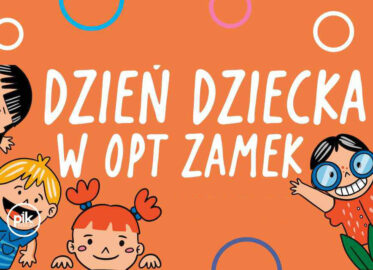 Dzień Dziecka w OPT Zamek