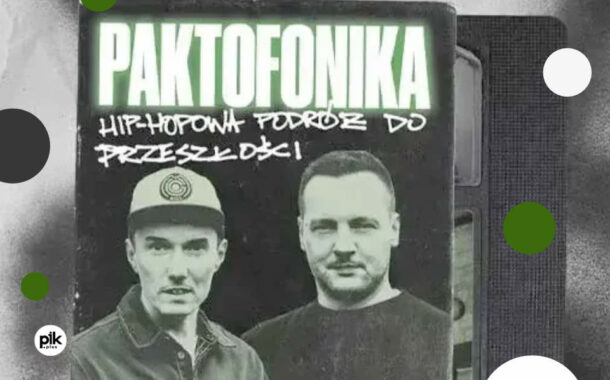 Paktofonika – „Hip-Hopowa Podróż do Przeszłości” | koncert