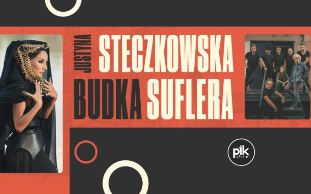 Tu zaczyna się Wrocław - Buda Suflera - Justyna Steczkowska | koncert we Wrocławiu