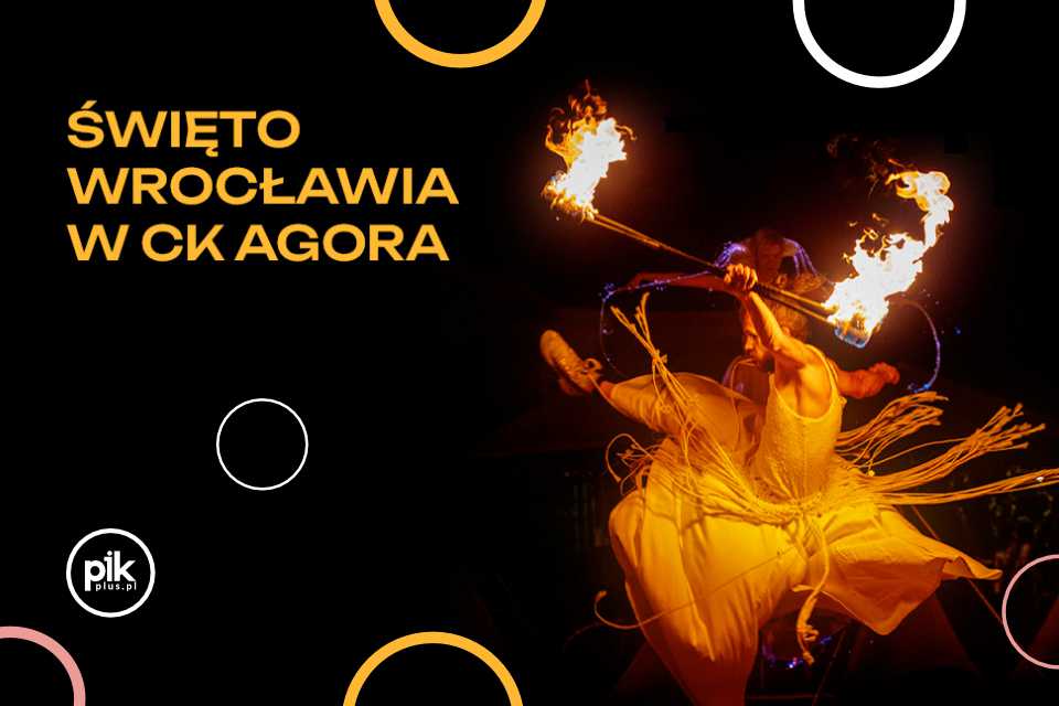 Święto Wrocławia w CK Agora
