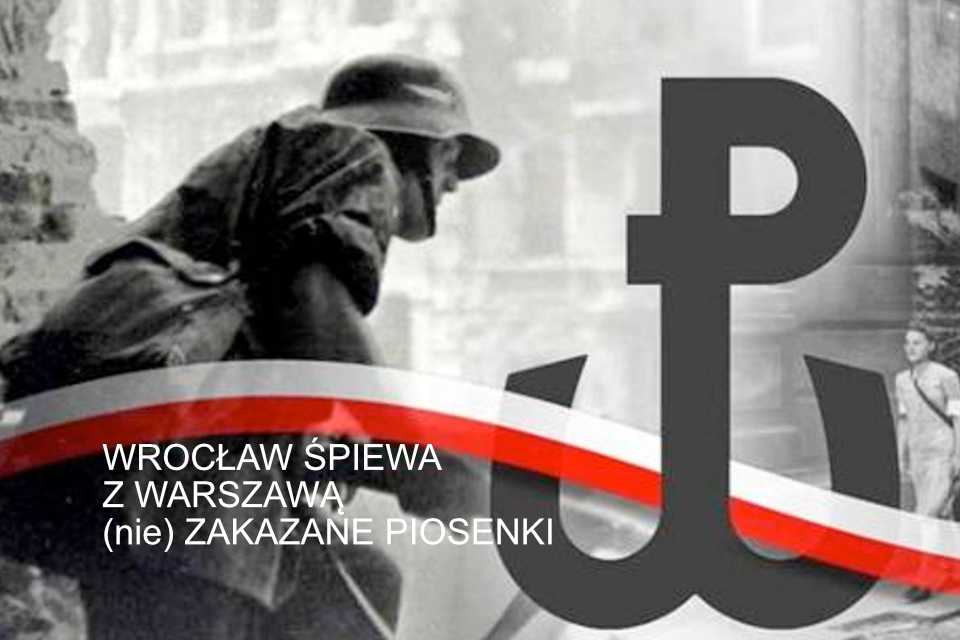 Wrocław śpiewa z Warszawą (Nie)Zakazane Piosenki | koncert