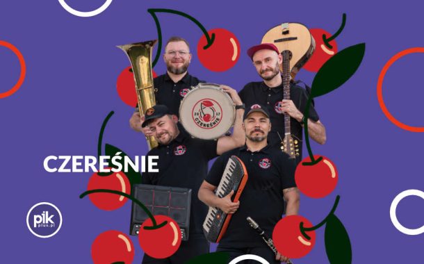 Czereśnie | koncert we Wrocławiu - Bilety