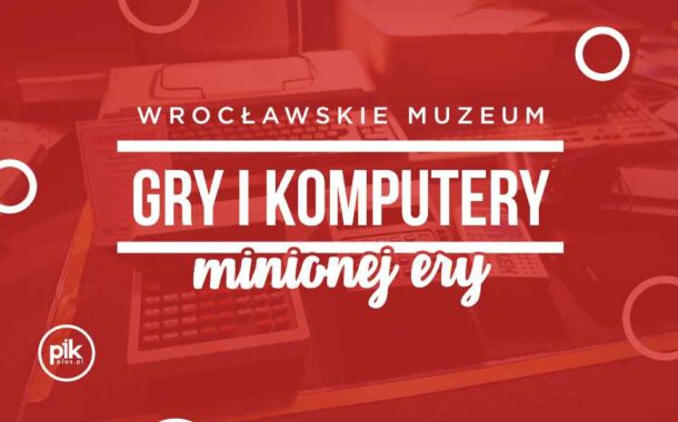 Muzeum Gry i Komputery Minionej Ery