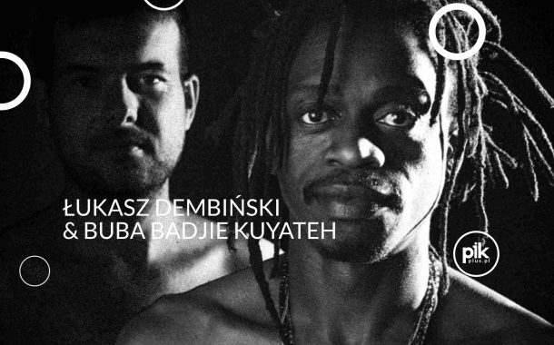 Łukasz Dembiński & Buba Badjie Kuyateh | koncert we Wrocławiu